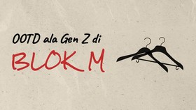 INFOGRAFIS: OOTD ala Gen Z di Blok M