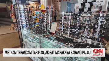 VIDEO: Vietnam Terancam Tarif AS, Akibat Maraknya Barang Palsu
