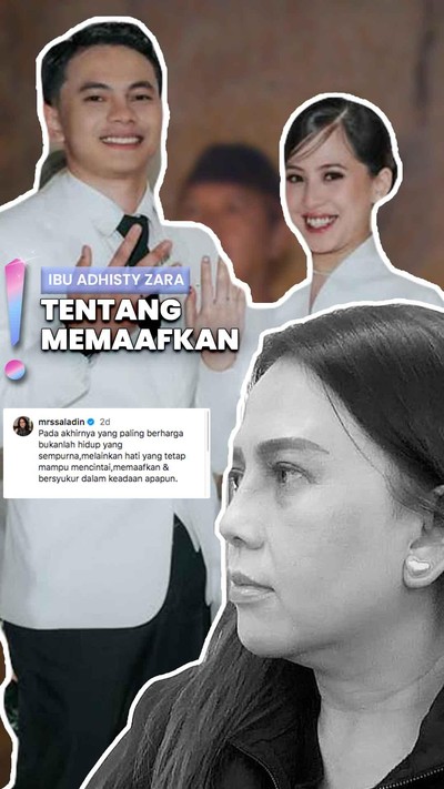 Video: Unggahan Ibu-Kakak Bak Kode usai Kabar Pernikahan Adhisty Zara