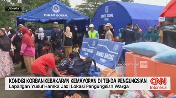 VIDEO: Kondisi Korban Kebakaran Kemayoran di Tenda Pengungsian