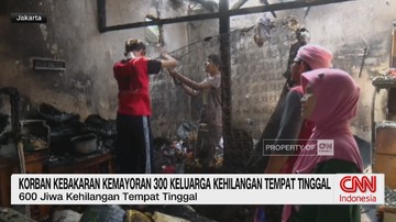 VIDEO: Korban Kebakaran Kemayoran 300 Keluarga Hilang Tempat Tinggal