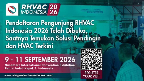 Pendaftaran Pengunjung RHVAC Indonesia 2026 Dibuka, Temukan Solusi HVAC Terkini