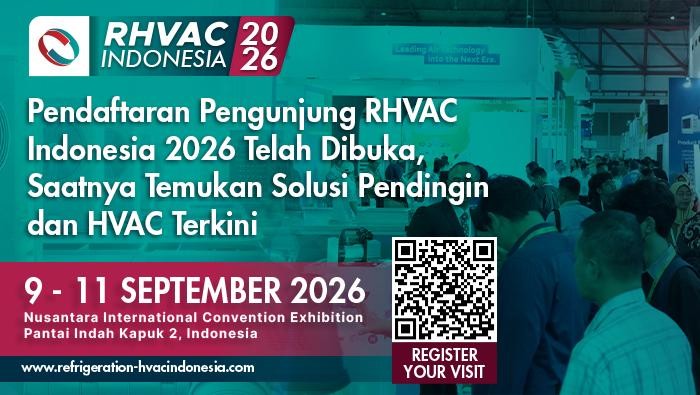 RHVAC Indonesia 2026 platform penting bagi para profesional industri untuk melihat langsung perkembangan teknologi, bertemu supplier, memperluas jaringan bisnis