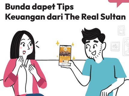 Bunda dapet Tips Keuangan dari The Real Sultan