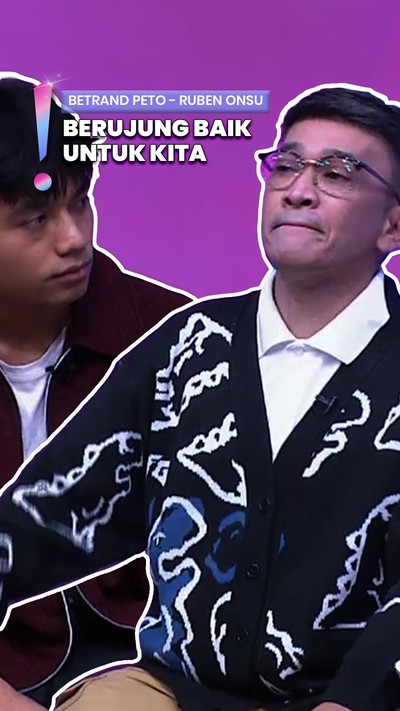Video: Saling Menguatkan, Ruben Onsu Minta Betrand Peto Jaga Adiknya