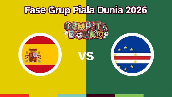 Live Report Piala Dunia 2026 - SPANYOL VS CAPE VERDE