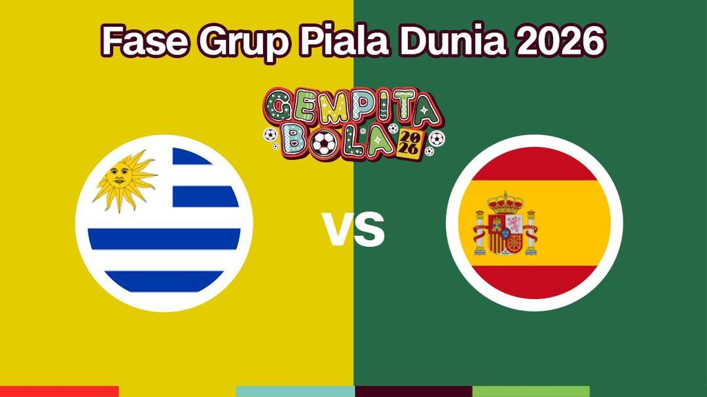 LIVE REPORT: Uruguay vs Spanyol di Piala Dunia 2026