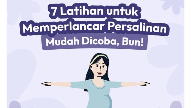 7 Latihan Untuk Memperlancar Persalinan Mudah Dicoba, Bun