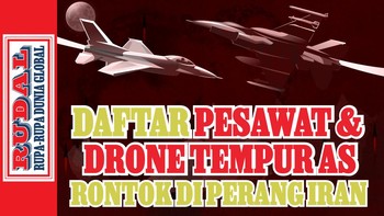 INFOGRAFIS RUDAL: Daftar Pesawat & Drone Tempur AS Rontok di Perang Iran