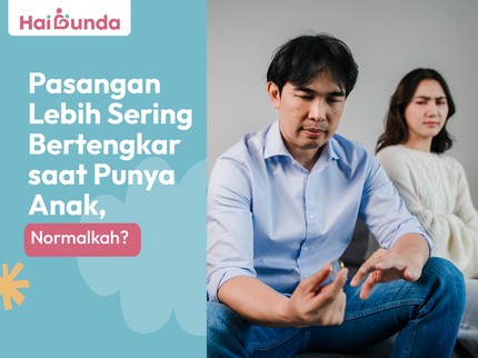 Pasangan Lebih Sering Bertengkar saat Punya Anak, Normalkah?
