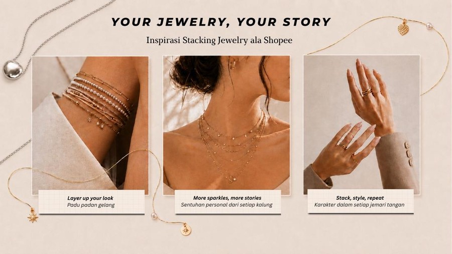 Your Jewelry&comma; Your Story&excl; Temukan Inspirasi Stacking Jewelry ala Shopee