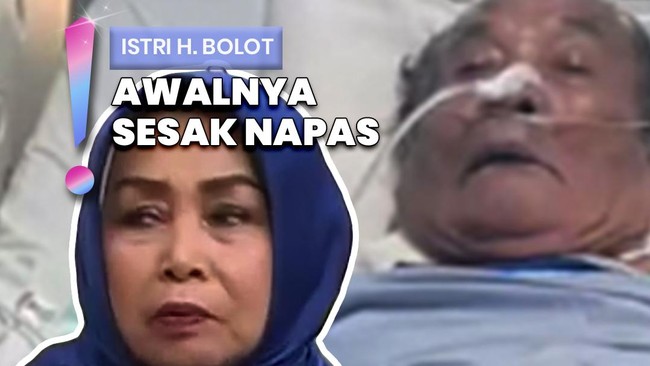 Video: Diungkap Istri, Bolot Kena Serangan Jantung Sampai Nggak Sadar 2 Hari
