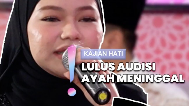 Video: Ayah Meninggal, Rara LIDA Sempat Tak Ingin Lanjutkan Hidup