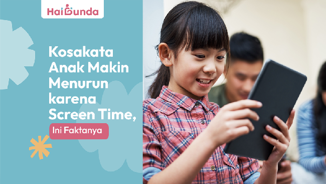 Kosakata Anak Makin Menurun Karena Screen Time, Ini Faktanya