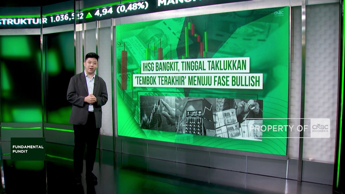 IHSG Bangkit, Tinggal Taklukkan 'Tembok Terakhir Menuju Fase Bullish