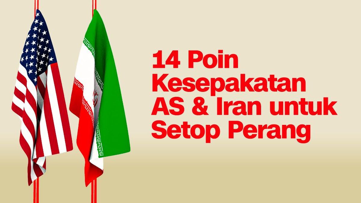INFOGRAFIS: 14 Poin Kesepakatan AS dan Iran untuk Setop Perang