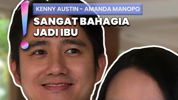 Video: Kenny Austin-Amanda Manopo Nikmati Momen Urus Anak Bersama