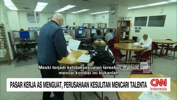 VIDEO: Pasar Kerja AS Menguat, Perusahaan Masih Sulit Cari Talenta