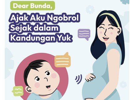 Dear Bunda, Ajak Aku Ngobrol Sejak di Kandungan Yuk
