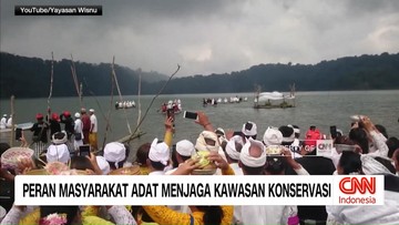 VIDEO: Peran Masyarakat Adat Menjaga Kawasan Konservasi