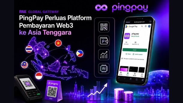 PAX GLOBAL GATEWAY Perluas Platform Pembayaran Web3 PingPay ke Asia Tenggara