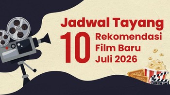 Infografis: Jadwal Tayang 10 Rekomendasi Film Baru Juli 2026