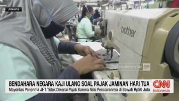 VIDEO: Bendahara Negara Kaji Ulang Soal Pajak Jaminan Hari Tua