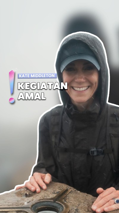 Video: Kate Middleton Mendaki 3 Gunung Tertinggi demi Bantu Pasien Kanker