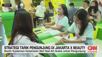 VIDEO: Strategi Tarik Pengunjung di Jakarta X Beauty