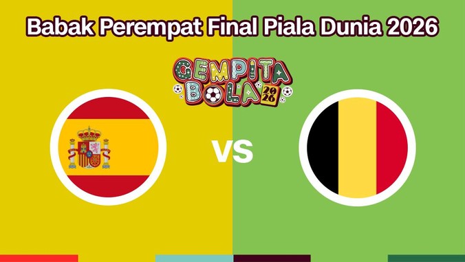Cover Live Report - Babak Perempat Final Piala Dunia 2026 (Spanyol vs Belgia)