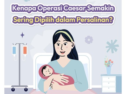 Kenapa Operasi Caesar Semakin Sering Dipilih dalam Persalinan?