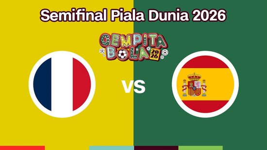 Cover live report - Semifinal Piala Dunia 2026 (Prancis vs Spanyol)