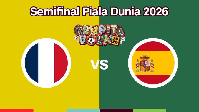 Cover live report - Semifinal Piala Dunia 2026 (Prancis vs Spanyol)