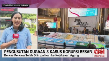 VIDEO: Pengusutan Dugaan 3 Kasus Korupsi Besar
