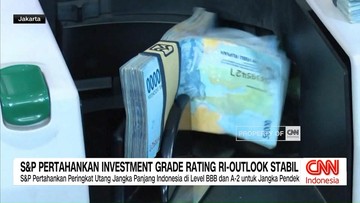 VIDEO: SdanP Pertahankan Investment Grade Rating RI, Outlook Stabil