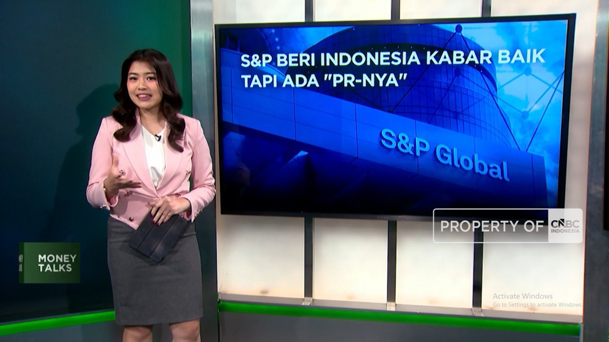 S&P Beri Sinyal Positif, Indonesia Dihantui Pekerjaan Rumah