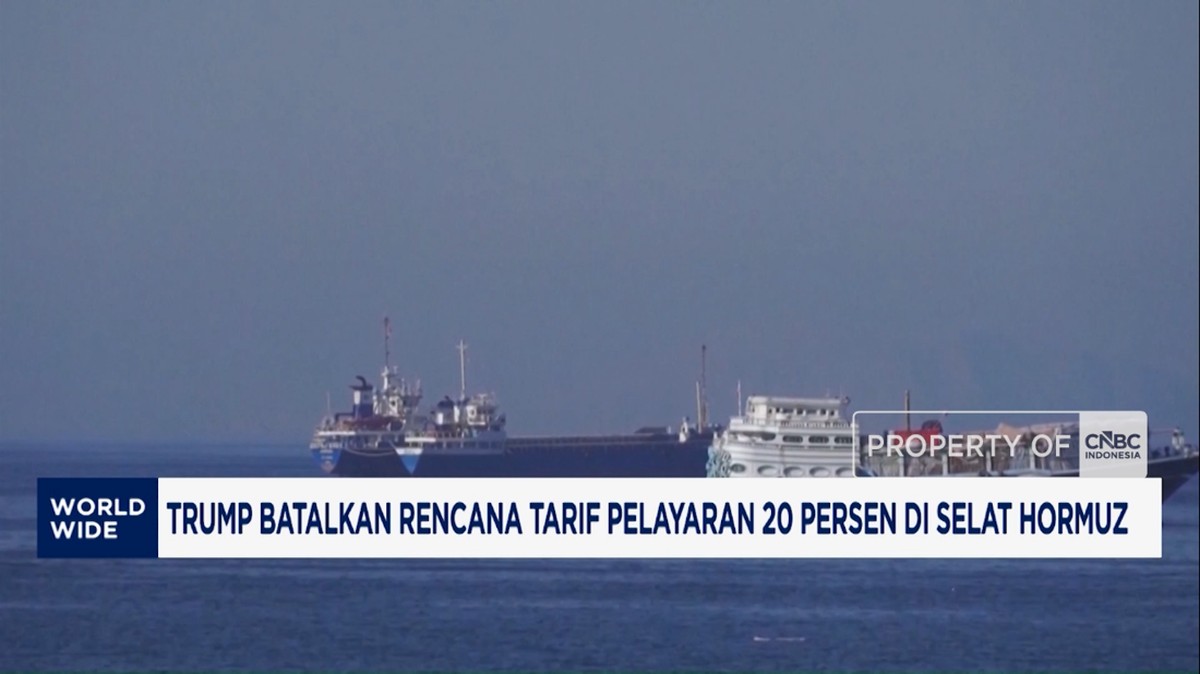 Video: Trump Batalkan Rencana Tarif Pelayaran 20% di Selat Hormuz