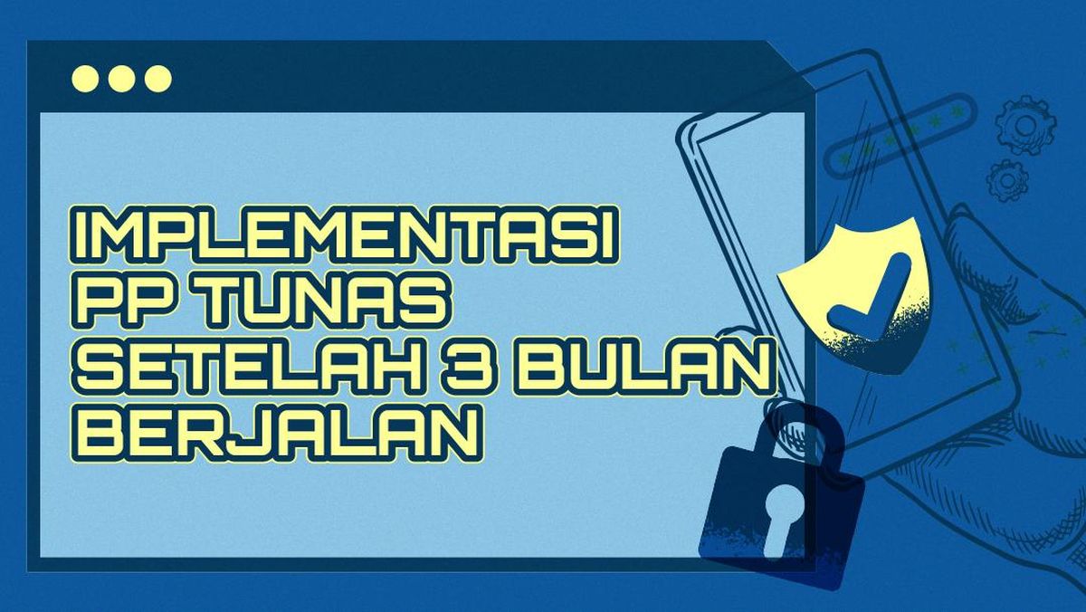 Implementasi PP Tunas Setelah 3 Bulan Berjalan