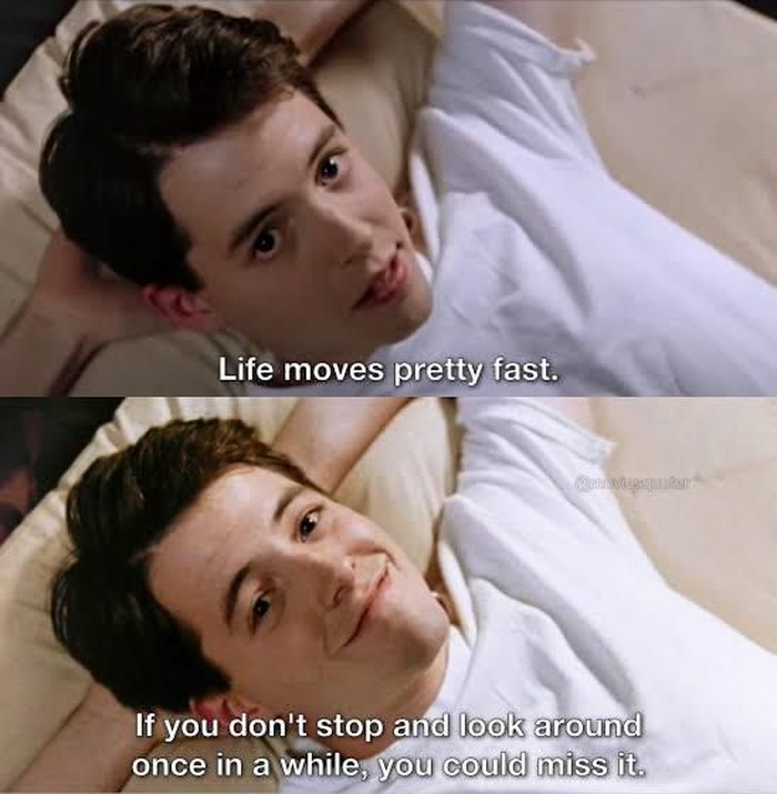 Orang yang lahir pada tanggal ini dikenal bijaksana dan memiliki kepedulian tinggi terhadap kehidupan. Kutipan dari Ferris Bueller's Day Off mengajak mereka untuk lebih menikmati momen saat ini./ Foto: pinterest.com
