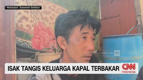 Isak Tangis Keluarga Kapal Terbakar