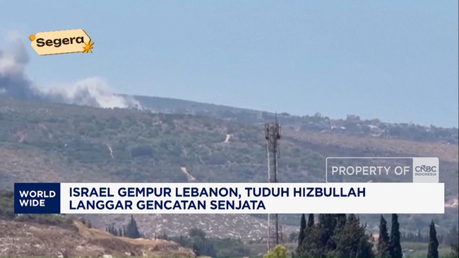 Video: Israel Gempur Lebanon, Tuduh Hizbullah Langgar Gencatan Senjata