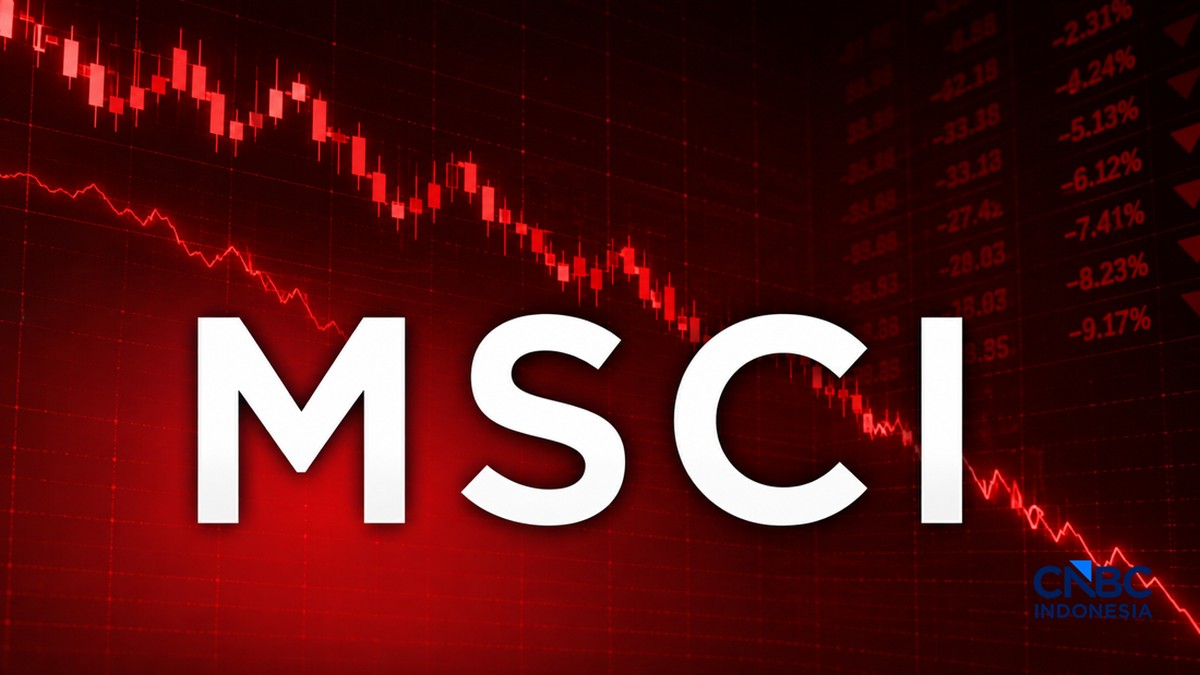 Rebalancing MSCI Mengintai, Dana Triliunan Bisa Kabur dari RI
