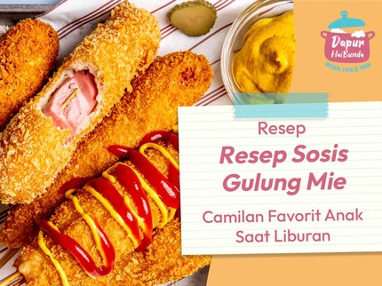 Resep Sosis Gulung Mie, Camilan Favorit Anak Saat Liburan