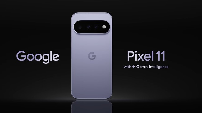 Google meluncurkan Pixel 11 Series dengan peningkatan kamera, chip Tensor G6, dan fitur AI.