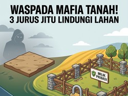 Infografis: 3 Jurus Lindungi Lahan biar Nggak Dicaplok Mafia Tanah