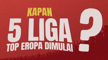 INFOGRAFIS: Kapan 5 Liga Top Eropa Dimulai?