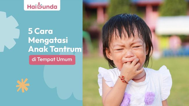5 Cara Mengatasi Anak Tantrum di Tempat Umum