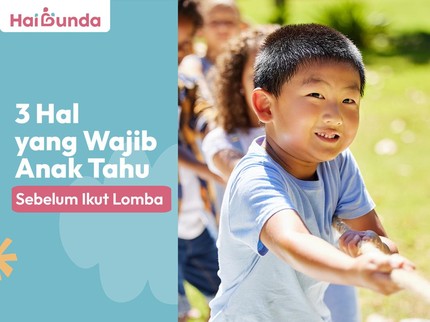 3 Hal yang Wajib Anak Tahu Sebelum Ikut Lomba