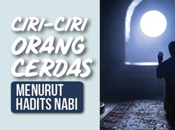 Ciri-ciri Orang Cerdas Menurut Hadits Nabi