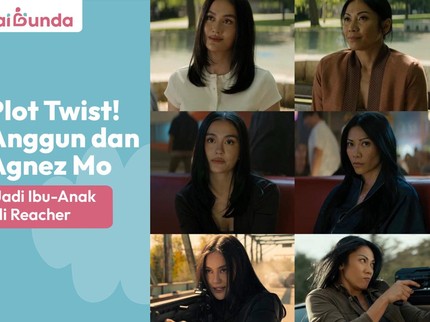 Plot Twist! Anggun dan Agnez Mo Jadi Ibu-Anak di Reacher 